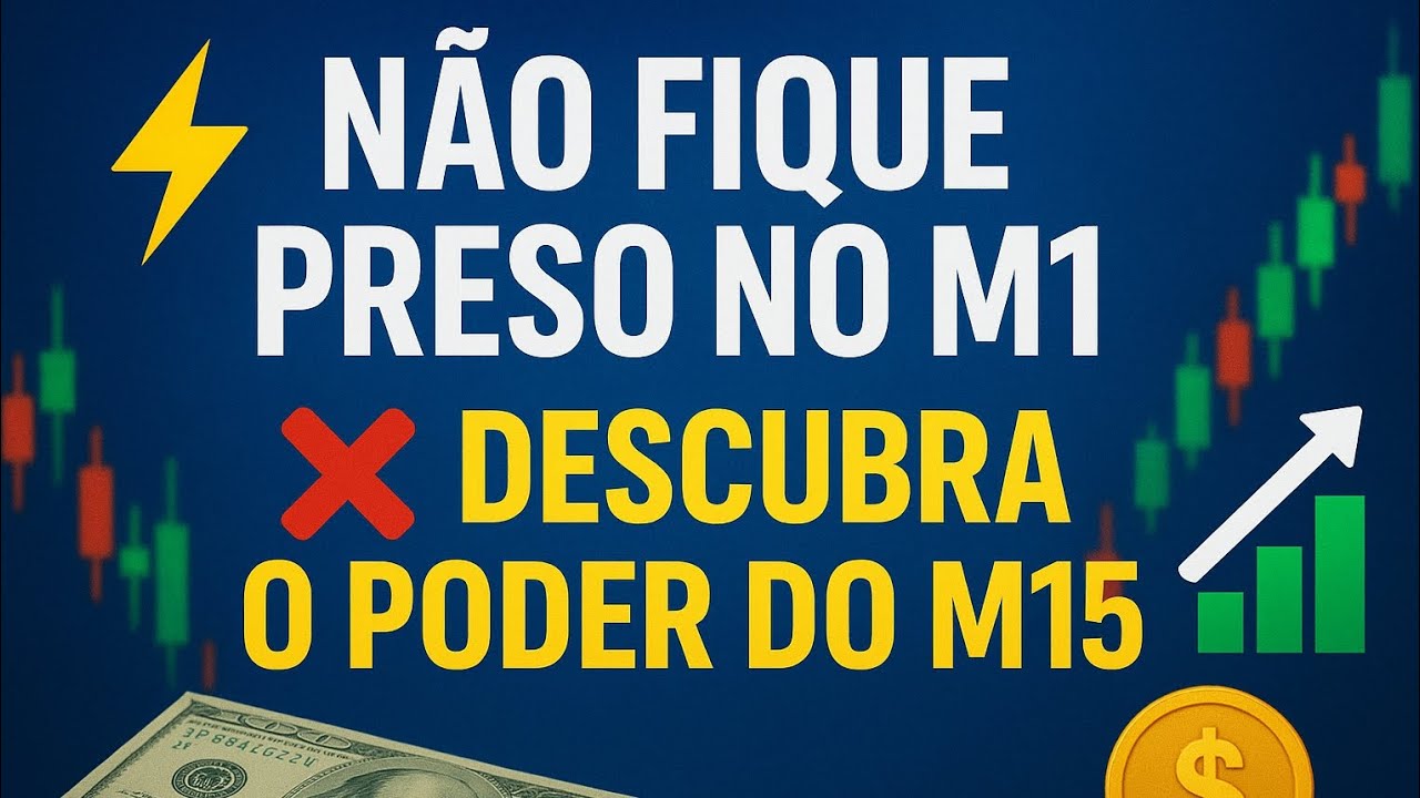 ⚡ NÃO FIQUE PRESO NO M1 DESCUBRA O PODER DO M15 📈 - YouTube