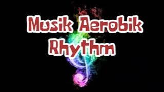Musik Aerobik RHYTHM 2022