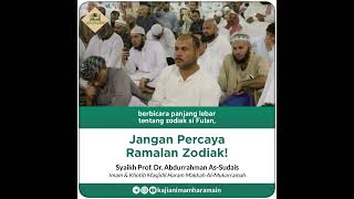 Imam Masjidil Haram : Jangan Percaya Zodiak