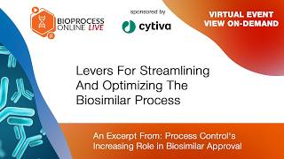 Levers For Streamlining And Optimizing The Biosimilar Process