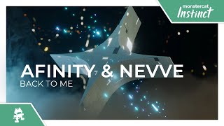 Afinity & Nevve - Back to Me [Monstercat Release]