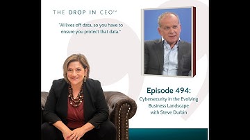 Steve Durbin: Cybersecurity in the Evolving Business Landscape