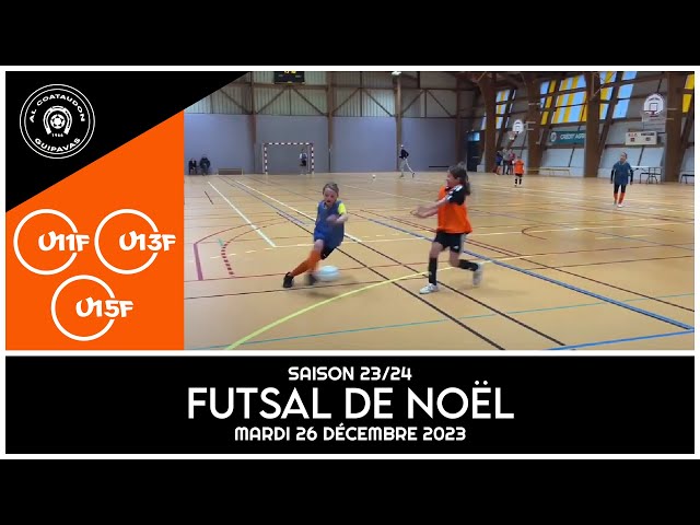🟠 U11F U13F U15F ⚫️ | Le Futsal de Noël 2023