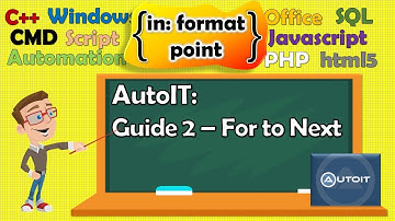 AutoIT guide 2 - for to next