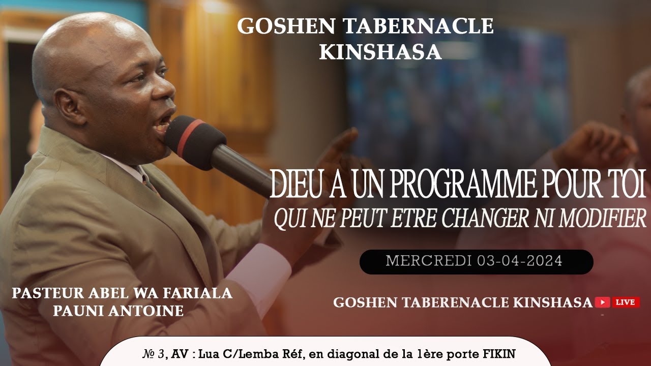 DIEU A UN PROGRAMME POUR TOI QUI NE PEUT ETRE CHANGER NI MODIFIER. Past ABEL WA FARILA PAUNI Mercr..