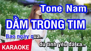 Karaoke Dằm Trong Tim Tone Nam | Nhan KTV