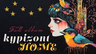 Download Lagu kypizont - HOME (Full album) MP3