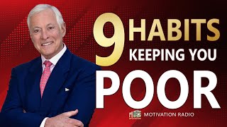 9 Money Habits That Keep You Poor (STOP SELF SABOTAGE) | Become A MILLIONAIRE By Brian Tracy 9 Money Habits That Keep You Poor (STOP SELF SABOTAGE) | Become A MILLIONAIRE By Brian Tracy