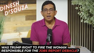 Here's Why Trump Was Right To Fire The Person Responsible For The Jobs Number Debacle