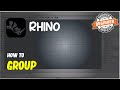 Rhino how to group