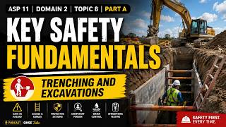 ASP 11 Domain 2 Topic 8 (a) : Trenching and Excavation Safety Fundamentals | ASP Exam Prep