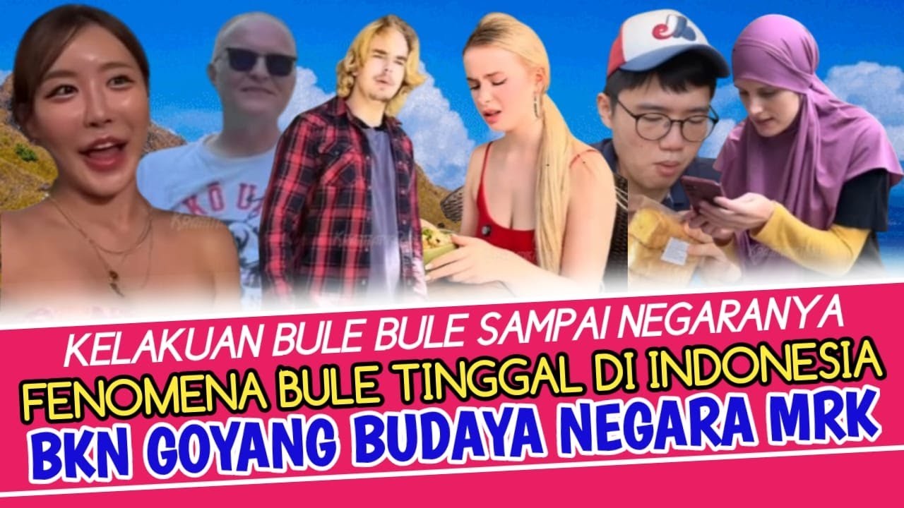 NGAKAK ! KETULARAN KEBIASAAN INDONESIA, PARA BULE KESULITAN MEROBAHNYA SAMPAI NEGARA ASAL MEREKA