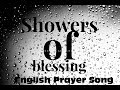 There shall be showers of blessing (English Prayer Song)