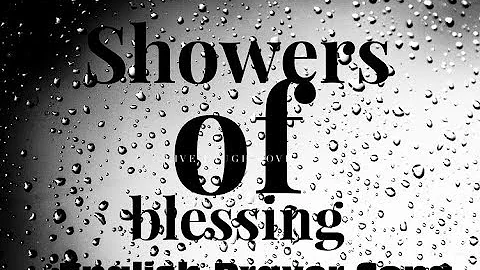 There shall be showers of blessing Lyrical Video(English Prayer Song)