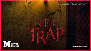 In the trap, trailer terrorMolins 2019