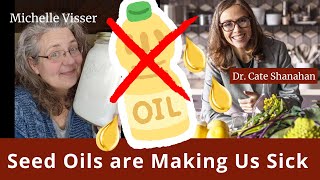 Seed Oils Are Making Us Sick: The Truth About Vegetable Oils | Dr. Cate Shanahan ep. 208