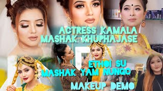 Actress Kamala/Ethoi msk khufajase/makeup tamlakpagi wari khra lijarak k Ngacd @JingshuLoitongbam