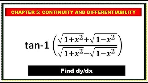 tan^-1 [ sqrt (1+x^2) + sqrt(1-x^2) / sqrt (1+x^2) - sqrt(1-x^2) | Maths Class 12 TERM 1