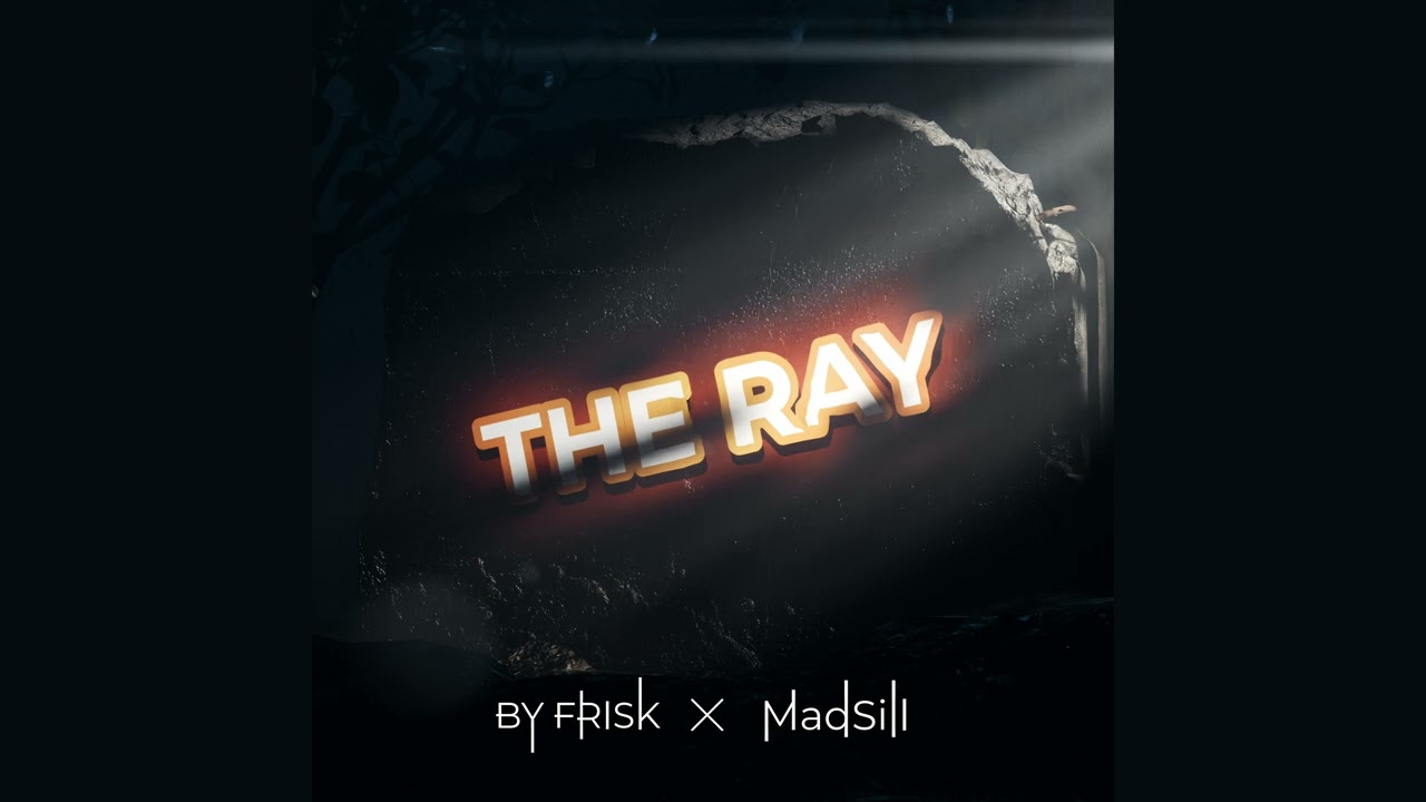 The ray (feat. MadSill)