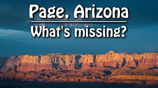Page, Arizona. What's missing ? a city with a lot to offer but...