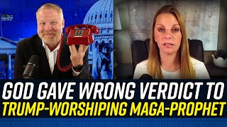 Pro-Trump 'Prophet of God' WRONG BIG TIME About Verdict in Trump Trial!!!