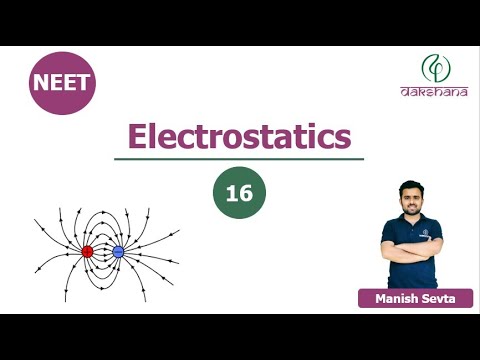 NEET l Physics | Electrostatics | L 16/20 | Manish Sevta 