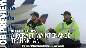 Delta Job Preview -  Aircraft Maintenance Technician