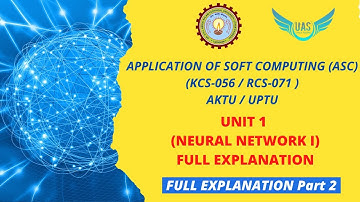 Application Of Soft Computing (ASC) Unit 1 Full Explanation | Part 2 | AKTU Exam | Unique AppSites