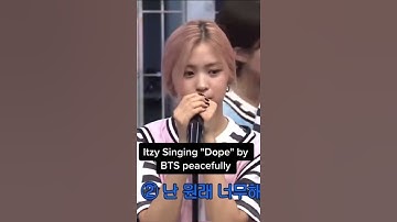 Itzy Singing "Dope" by BTS peacefully and then Yuna just 🤣🤣#shorts #kpop #itzy #yuna