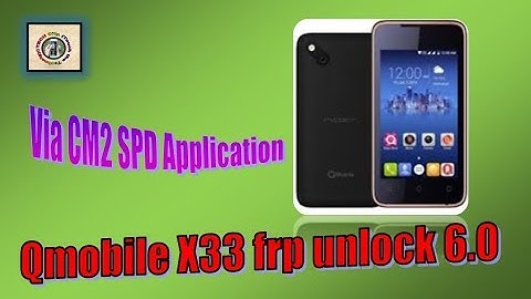 Video 5: Qmobile X33 frp reset via cm2 dongle