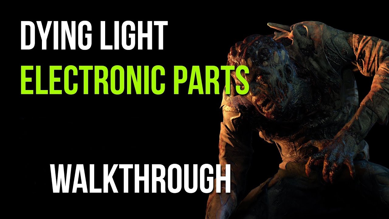 ring skyld Ved How to Farm Electronics and Gauze in Dying Light!! : r/dyinglight