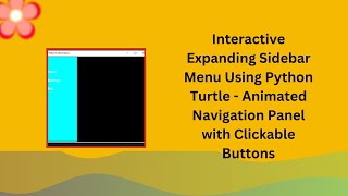Interactive Sidebar Menu Using Python Turtle | Step-by-Step Guide 📂✨