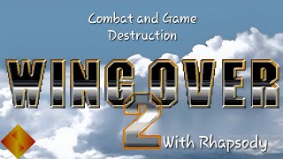Wing Over 2 Gameplay: Combat and Game Destruction