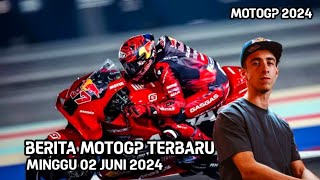 GILA, BERITA MOTOGP HARI INI MINGGU 02 JUNI 2024 | RESMI PEDRO ACOSTA DIPROMOSIKAN KE KTM