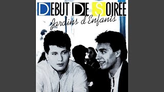 Début De Soirée - Jardins D'Enfants (Remastered) [Audio HQ]