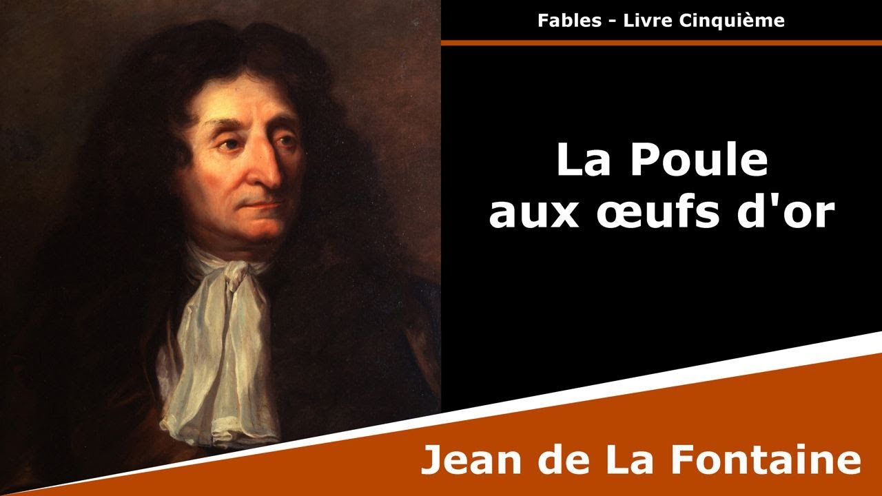 La Poule aux œufs d'or - Fables - Jean de La Fontaine - YouTube