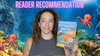Reader Recommendation - Remarkably Bright Creatures Book Review