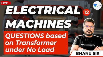 Questions Based On Transformer Under No Load | Lec 12 | Electrical Machines | Bhanu Prakash Sir