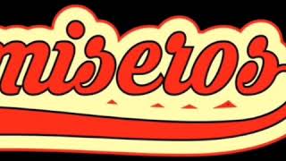 Los Miseros We Are All We Have