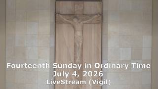 Fourteenth Sunday in Ordinary Time