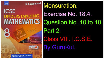 Mensuration | Ex 18.4 | P2 | Class8 | ML Aggarwal | ICSE | GuruKul2208