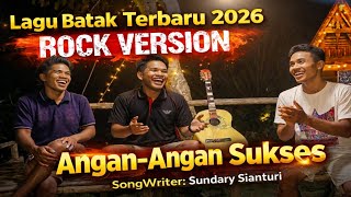 Angan-Angan Sukses -  Vidio Lirik ( Lagu Batak Terbaru 2026 ) 