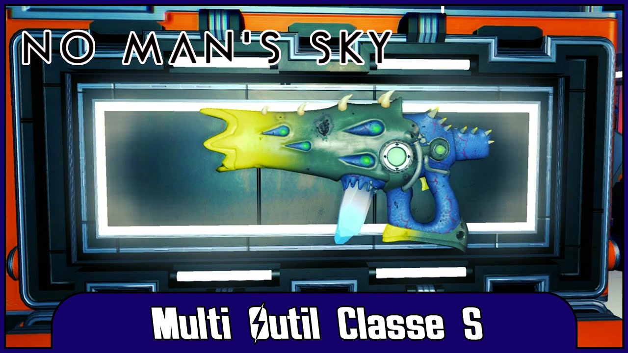 [No Man's Sky] Guide Multi Outil Classe S YouTube