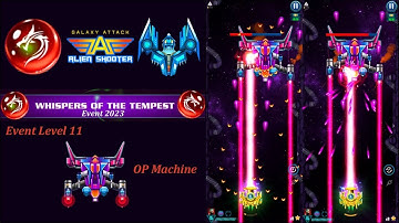 Galaxy Attack: Alien Shooting | New Whispers Of The Tempest Event 2023 | Level 11 Review | By Apache