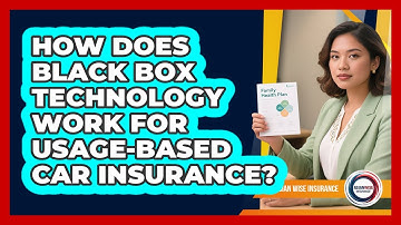 How Does Black Box Technology Work For Usage-based Car Insurance? - Asian Wise Insurance