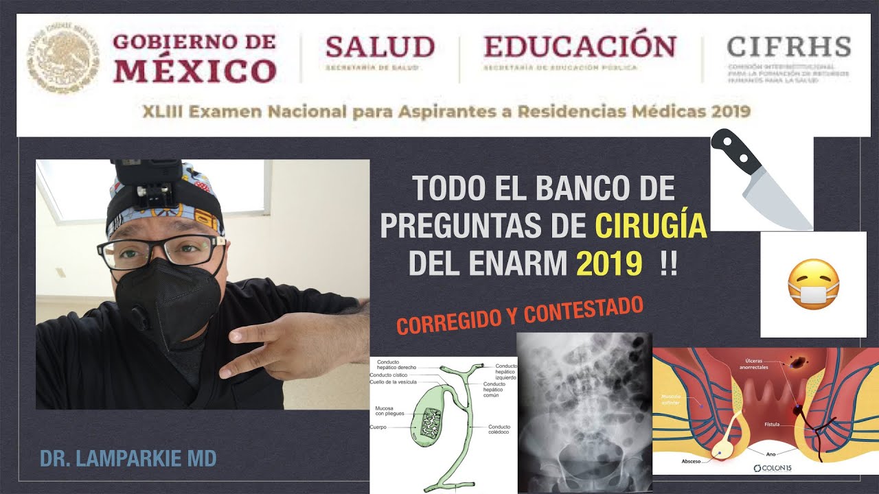 😱 TODO EL BANCO DE PREGUNTAS DE CIRUGÍA DEL ENARM 2019 !! 😱. CORREGIDO