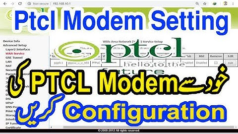 how to configure ptcl modem (PTCL Modem Setting) dsl modem configuration (wan service setup ptcl)