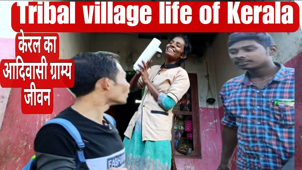 Tribal Village Life of Kerala