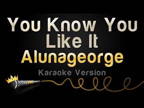 Alunageorge - You Know You Like It (Karaoke Version)