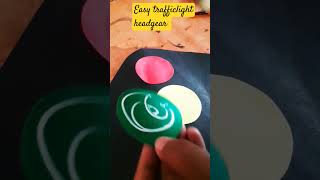 Easy Headgear Trafficlight 🚦🚦🚦 #craft #viral #youtubeshorts